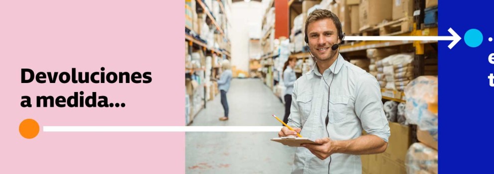 Devoluciones a medida para tu ecommerce